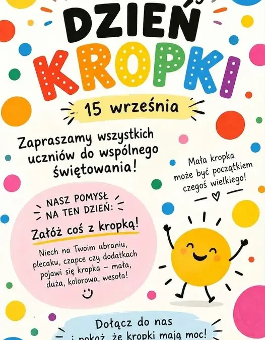 Międzynarodowy Dzień Kropki w szkole w Lubrzy – zaproszenie do wspólnej zabawy