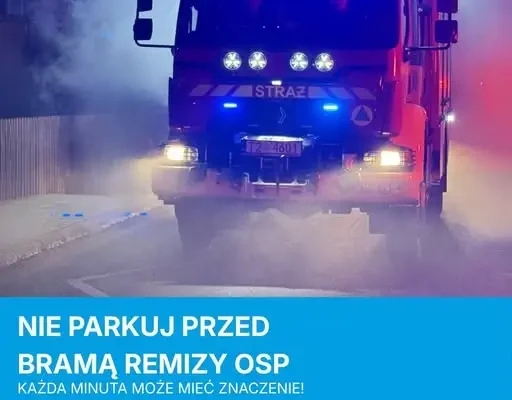 Apel OSP Zbaszynek: nie parkuj przed bramą remizy – to może kosztować życie